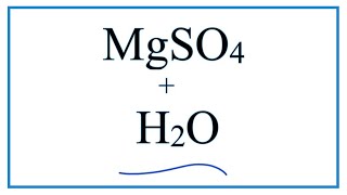 Equation for MgSO4  H2O Magnesium sulfate  Water [upl. by Evvy289]