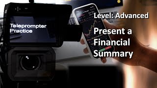 Teleprompter Practice  Advanced  Present a Financial Summary [upl. by Enellij]