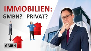 Immobilien mit vermögensverwaltender GmbH oder als Privatperson kaufen [upl. by Lull]