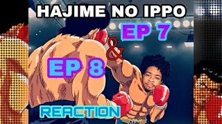 Hajime no Ippo Episodes 7 amp 8  Live Reaction   GREATNESS [upl. by Lunna770]