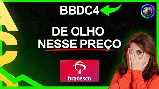 ATENÇÃO TOTAL EM REGIÃO DECISIVA DO BANCO BRADESCO VALE A PENA COMPRAR  bbdc4 [upl. by Combs542]