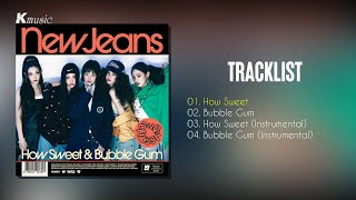 Full Album NewJeans 뉴진스  How Sweet [upl. by Otrebtuc857]