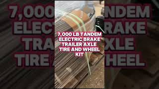 7000 lb Tandem Electric Brake Trailer Axle Tire amp Wheel Kit [upl. by Bohs]