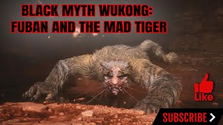 Black Myth Wukong part 11 Whirling SandsTumbling Stones Fuban and The Mad Tiger blackmyth [upl. by Hsejar644]