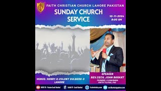 🔴𝐋𝐢𝐯𝐞 Sunday Service 10th Nov 2024 From Faith Christian Church Henry k Colony Lahore  Faith tv [upl. by Anaitat]