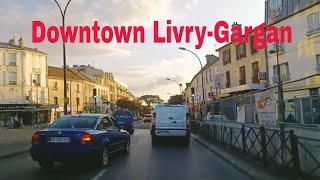 Downtown LivryGargan  4K Driving French region [upl. by Deroo]