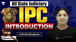 Indian Penal Code IPC  Introduction  Kavita Manghnani  Unacademy Judiciary [upl. by Holland]