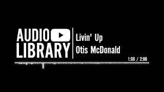 Livin Up  Otis McDonald [upl. by Bak]