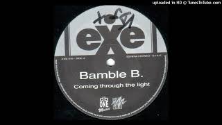 Bamble B  Coming Through The Light Alternative Mix 2001 [upl. by Daph]