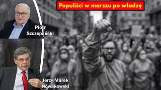 Populiści w marszu po władzę  Jerzy Marek Nowakowski i Piotr Szczepański [upl. by Hill969]