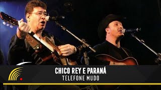 Chico Rey amp Paraná  Telefone Mudo Ao Vivo Vol 1Vídeo Oficial [upl. by Emaj972]