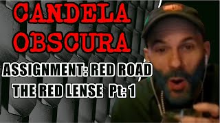 Candela Obscura  Assignment Red Lense Chapter 1 – The Red Road Pt 1 [upl. by Nosoj]