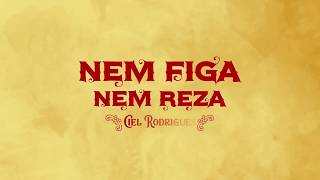 Ciel Rodrigues  Nem Figa Nem Reza Lyric vídeo [upl. by Isabel232]