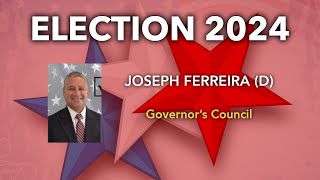 Election 2024 Joseph C Ferreira D Governors Council [upl. by Alehs]