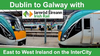 Irish Rail InterCity from Dublin to Galway  from East to West Ireland by train [upl. by Reppart]