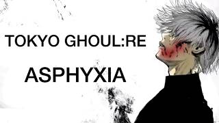 TOKYO GHOULRE  ASPHYXIA op 3  KARAOKE ESPAÑOL [upl. by Introc]