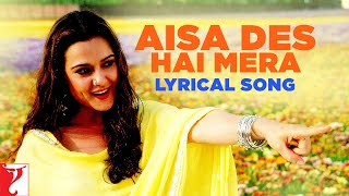 Aisa Des Hai Mera  Song With Lyrics  VeerZaara  Madan Mohan Javed Akhtar Lata Udit Gurdas [upl. by Artimas]