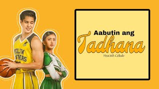 Aabutin ang Tadhana Lyrics by Hyacinth Callado  Chasing in The Wild [upl. by Itsyrk]