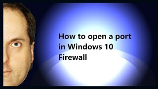 How to open a port in Windows 10 Firewall [upl. by Haletky]