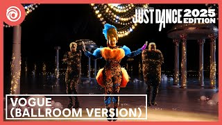 Just Dance 2025 Edition  Vogue Ballroom Version by Madonna [upl. by Tani]