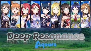 Aqours  Deep Resonance Color Coded Kanji Romaji Eng [upl. by Albert]