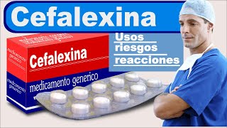 CEFALEXINA para que sirve cistitis infecciones [upl. by Susej]