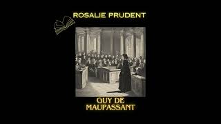 Livre audioRosalie PrudentGuy de Maupassant [upl. by Ainerol689]