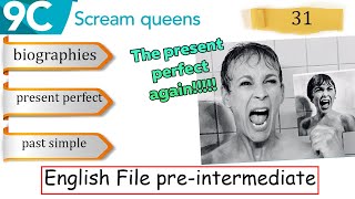 Lesson 31 9C English File preintermediate Biographies Present perfect vs past simple [upl. by Ynnav862]