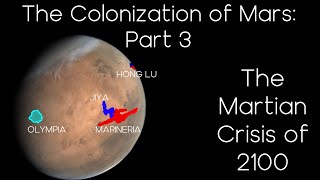 The Colonization of Mars  Part 3 [upl. by Diane-Marie]