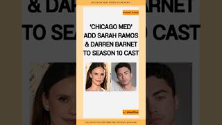 Chicago Med add Sarah Ramos amp Darren Barnet to Season 10 cast chicagomed [upl. by Hankins]