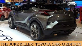 Toyota CHRG edition A mustwatch review [upl. by Tav]