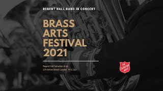 Regent Hall Band in concert  Brass Arts Festival 2021 [upl. by Sito]