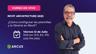 Cómo configurar las PLANTILLAS y la LIBRERÍA en REVIT 2025  Curso en vivo [upl. by Dare]