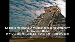 La fiesta Mexicana A Mexican folk song Symphony  Herbert Owen Reed（メキシコの祭り：オーウェン・リード） [upl. by Ymerrej451]