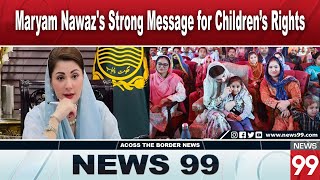 Maryam Nawaz Emphasizes Child Welfare on World Children’s Day  News 99 [upl. by Nnylidnarb952]