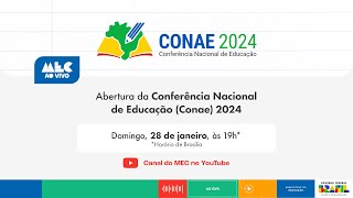 Abertura da Conferência Nacional de Educação Conae 2024 [upl. by Valer]