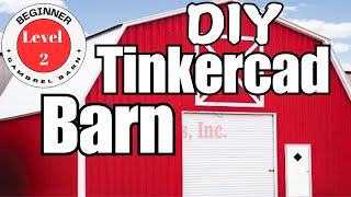 Tinkercad Barn Tutorial StepbyStep Guide to Building a Gambrel Barn Episode 3 [upl. by Aenal]