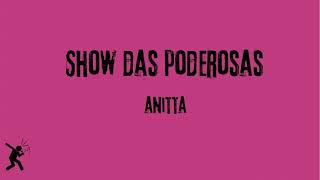 Show das Poderosas  Anitta  Versão Karaoke  Playback [upl. by Htnnek844]