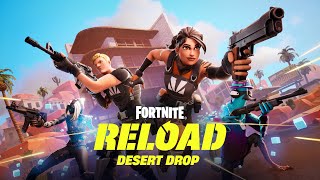 Reload Desert Drop New Map Solos and More [upl. by Manouch]