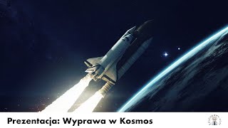 Prezentacja Wyprawa w Kosmos Film edukacyjny dla dzieci uczniów [upl. by Aynatahs]