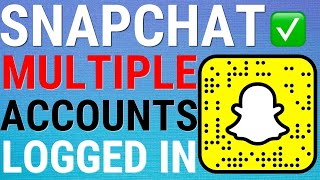 How To Have Multiple Snapchat Accounts Logged In At Once 🔥 [upl. by Yecrad157]