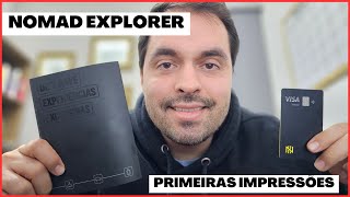 3 pontos por dólar  NOMAD EXPLORER  MAIS NOVO CARTÃO DE CRÉDITO DA NOMAD  PRIMEIRAS IMPRESSÕES [upl. by Novert]