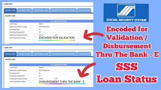 ENCODED FOR VALIDATION  DISBURSEMENT THRU THE BANKE  SSS LOAN  SSS LOAN STATUS sssloan sssdaem [upl. by Haonam59]