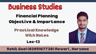 Objective and Importance of Financial Planning  Class 12 Business Studies  Commerce Express [upl. by Enneyehc]