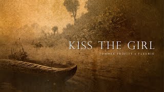 Kiss the Girl  Tommee Profitt amp Fleurie [upl. by Lynelle]