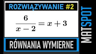 Równania wymierne  część 2 [upl. by Ireva]