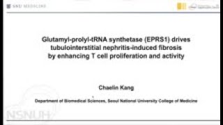 GlutamylprolyltRNA synthetase EPRS1에 의한 T 세포 증식 및 활성화 조절을 통한 콩팥 섬유화 완화 연구 [upl. by Loos]