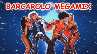 Barcarolo Megamix [upl. by Aisak]