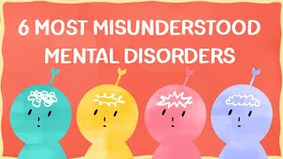 6 Most Misunderstood Mental Disorders You Should Know About [upl. by Ahcorb]