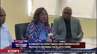 Economistas expectativas ante presentación propuesta reforma fiscal esta tarde [upl. by Thessa]